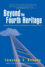 Image for Beyond the Fourth Heritage: A Personal View on How to Transcend Our Heritages of Birth