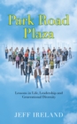 Image for Park Road Plaza: Lessons in Life, Leadership and Generational Diversity