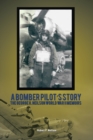 Image for Bomber Pilot&#39;S Story: The George H. Neilson World War Ii Memoirs