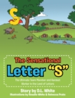 Image for Sensational Letter &amp;quot;S&amp;quote: The Ultimate Team Member and Hardest Worker in the Land of Letters
