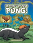 Image for Be Proud of Your Pong!