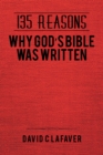 Image for 135 Reasons Why God&#39;S Bible Was Written