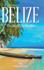 Image for Belize : The Journey to Paradise