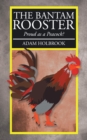 Image for Bantam Rooster: Proud as a Peacock?