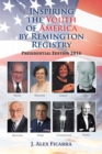 Image for Inspiring the Youth of America by Remington Registry: Presidential Edition 2016