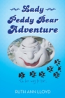 Image for Lady Peddy Bear Adventure : &quot;On Her Way to Tea&quot; . . .