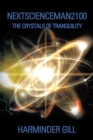 Image for Nextscienceman2100: The Crystals of Tranquility
