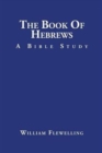 Image for The Book of Hebrews : A Bible Study