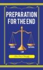 Image for Preparation for the End : Moral and Natural Law