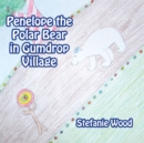 Image for Penelope the Polar Bear in Gumdrop Village