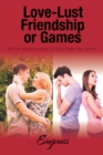 Image for Love-Lust-Friendship-Or Games: Which Relationship Do You Feel You&#39;Re In?