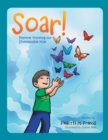 Image for Soar!: Positive Thinking for Unstoppable Kids