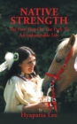 Image for Native Strength : The First Step on the Path to an Indomitable Life