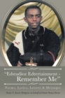 Image for &amp;quot;Edstudioz Edtertainment - Remember Me&amp;quote: Poems, Lyrics, Letters &amp; Messages