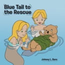 Image for Blue Tail to the Rescue