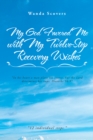 Image for My God Favored Me with My Twelve-Step Recovery Wishes