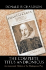 Image for Complete Titus Andronicus: An Annotated Edition of the Shakespeare Play