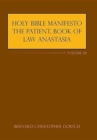 Image for Holy Bible Manifesto the Patient, Book of Law Anastasia