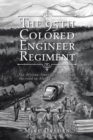 Image for 95th Colored Engineer Regiment: The African-americans Who Built the Road to Alaska During Ww Ii