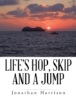 Image for Life&#39;s Hop, Skip and a Jump