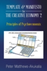 Image for Template &amp; Manifesto for the Creative Economy 2 : Principles of Psychoeconomix