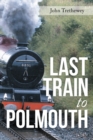 Image for Last Train to Polmouth