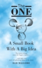 Image for The one: a small book with a big idea