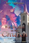Image for Witchcraft in the Church : Myth or Reality?