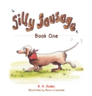 Image for Silly Sausage: Book One