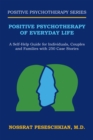 Image for Positive Psychotherapy of Everyday Life: A Self-Help Guide for Individuals, Couples and Families with 250 Case Stories