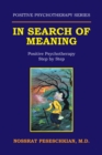 Image for In Search of Meaning: Positive Psychotherapy Step by Step