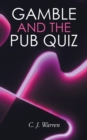Image for Gamble and the pub quiz