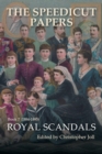 Image for The Speedicut Papers : Book 7 (1884-1895): Royal Scandals