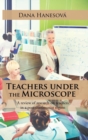 Image for Teachers under the microscope  : a review of research on teachers in a post-communist region