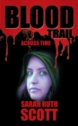 Image for Blood trail: across time