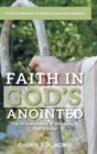 Image for Faith in God&#39;s Anointed