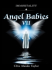 Image for Angel Babies VII: Immortality