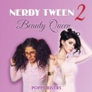 Image for Nerdy tween 2 beauty queen