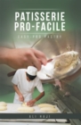 Image for Patisserie Pro-Facile: Easy-Pro Pastry