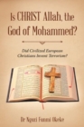 Image for Is CHRIST Allah, the God of Mohammed?
