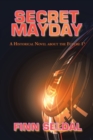 Image for Secret mayday  : a historical novel about the future