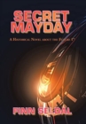 Image for Secret mayday  : a historical novel about the future