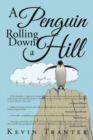 Image for A Penguin Rolling Down a Hill