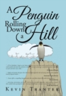 Image for A Penguin Rolling Down a Hill