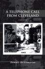 Image for A Telephone Call from Cleveland : A Memoir
