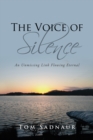 Image for Voice of Silence: An Unmissing Link Flowing Eternal