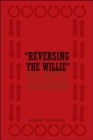 Image for &quot; Reversing The Willie&quot;