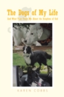 Image for Dogs of My Life: And What They Teach Me About the Kingdom of God