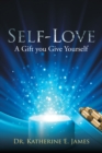 Image for Self-Love: A Gift You Give Yourself