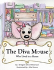 Image for Diva Mouse Who Lived in a House